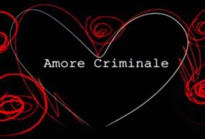 Amore Criminale 2021